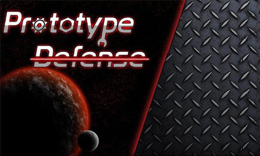 download Prototype defense apk